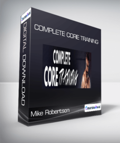 Mike Robertson - Complete Core Training