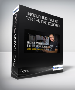 Fxphd - Insider Techniques for the Pro Colorist