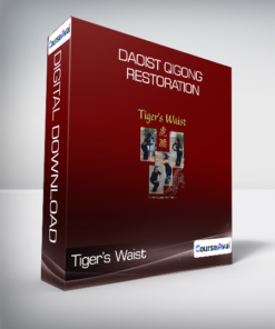 Tiger’s Waist - Daoist Qigong Restoration