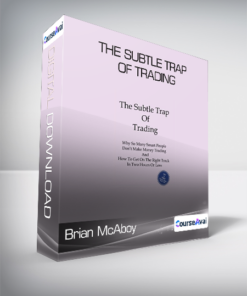 Brian McAboy - The Subtle Trap of Trading