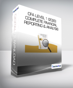 CFA Level 1 (2020) - Complete Financial Reporting & Analysis