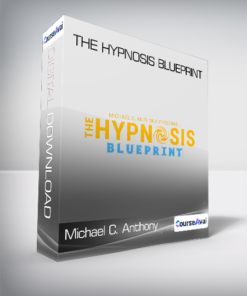 Michael C. Anthony - The Hypnosis BluePrint