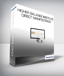 Higher Balance Institute - Direct Manifestation