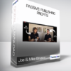 Joe & Mike Brusca - Passive Publishing Profits