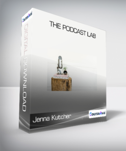 Jenna Kutcher - The Podcast Lab