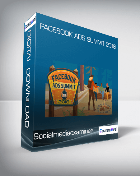Facebook Ads Summit 2018 - Socialmediaexaminer