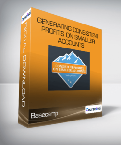 Basecamp - Generating Consistent Profits On Smaller Accounts