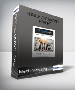 Martin Armstrong - 2018 Share Market Report