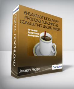 Joseph Riggio - Breakfast Discovery Process Coaching & Consulting SALES Model