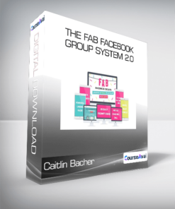 Caitlin Bacher - The Fab Facebook Group System 2.0