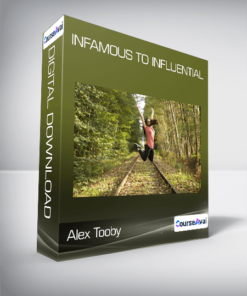 Alex Tooby - Infamous to Influential