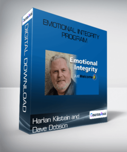 Harlan Kilstein and Dave Dobson - Emotional Integrity Program