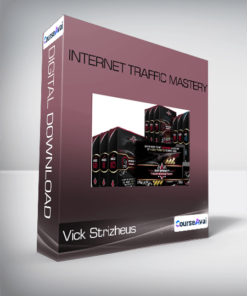 Vick Strizheus - Internet Traffic Mastery