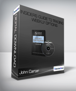 John Carter - Insiders guide to Trading Weekly Options