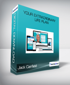 Jack Canfield - Your Extraordinary Life Plan