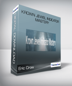 Krown Jewel Indicator Mastery - Eric Crow