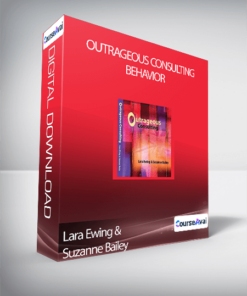 Lara Ewing & Suzanne Bailey - Outrageous Consulting Behavior
