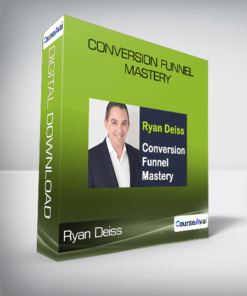 Ryan Deiss- Conversion Funnel Mastery