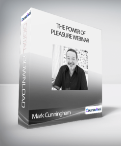 Mark Cunningham - The Power of Pleasure Webinar