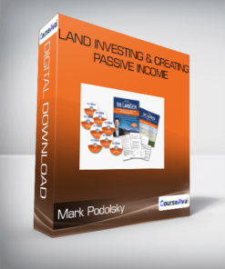 Mark Podolsky - Land Investing & Creating Passive Income