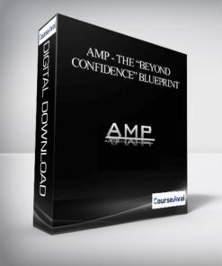 AMP - The “Beyond Confidence” Blueprint