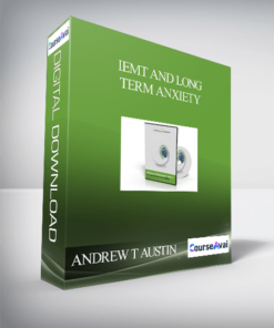 ANDREW T AUSTIN – IEMT AND LONG TERM ANXIETY