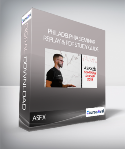 ASFX - Philadelphia Seminar Replay & PDF Study Guide
