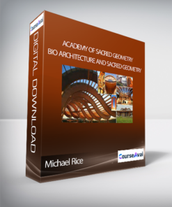 Academy of Sacred Geometry - Michael Rice - Bio Architecture and Sacred Geometry