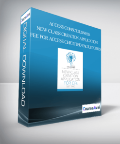 Access Consciousness - New Class Creation Application Fee for Access Certified Facilitators
