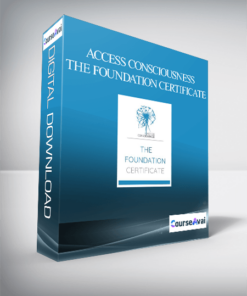 Access Consciousness - The Foundation Certificate