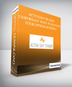 3 Important Ways to Manage Your Options Position - Activedaytrader