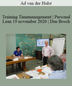 Ad van der Hulst - Training Timemanagement | Personal Lean 19 november 2020 | Den Bosch