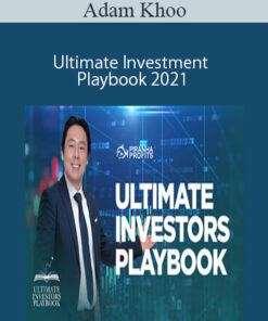 Adam Khoo – Ultimate Investment Playbook 2021