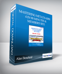 Alan Benefield – Mastering Metatrader 4 in 90 Minutes & Members Site