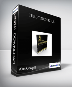 Alan Cowgill – The 3-Touch Rule