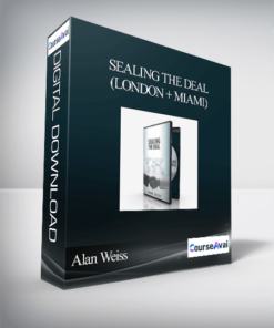 Alan Weiss - Sealing The Deal (London + Miami)