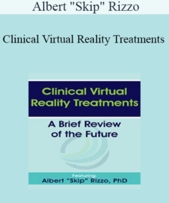 Albert "Skip" Rizzo - Clinical Virtual Reality Treatments: A Brief Review of the Future