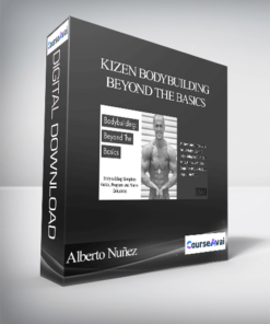 Alberto Nuñez - Kizen Bodybuilding Beyond the Basics