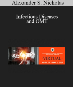 Alexander S. Nicholas - Infectious Diseases and OMT