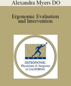 Alexandra Myers DO - Ergonomic Evaluation and Intervention