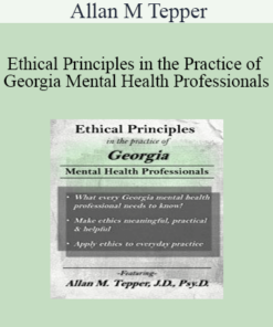 Allan M Tepper - Ethical Principles in the Practice of Georgia Mental Health Professionals