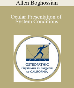 Allen Boghossian - Ocular Presentation of System Conditions