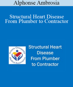 Alphonse Ambrosia - Structural Heart Disease - From Plumber to Contractor