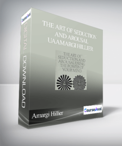 Amargi Hillier – The Art of Seduction and Arousal UaAmargi Hillier – The Art of Seduction and Arousal Using the Power of Your Mindsing the Power of Your Mind