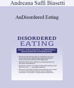Andreana Saffi Biasetti - Disordered Eating: Somatic