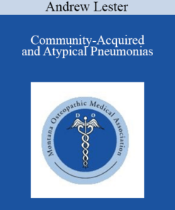 Andrew Lester - Community-Acquired and Atypical Pneumonias
