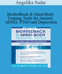 Angelika Sadar - Biofeedback & Mind-Body Training Tools for Anxiety