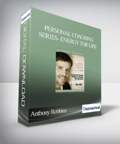 Anthony Robbins – Personal Coaching Series- ENERGY FOR LIFE