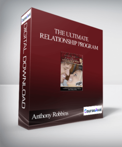 Anthony Robbins – The Ultimate Relationship Program