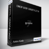 Anton Kraly – Drop Ship Lifestyle 7.0